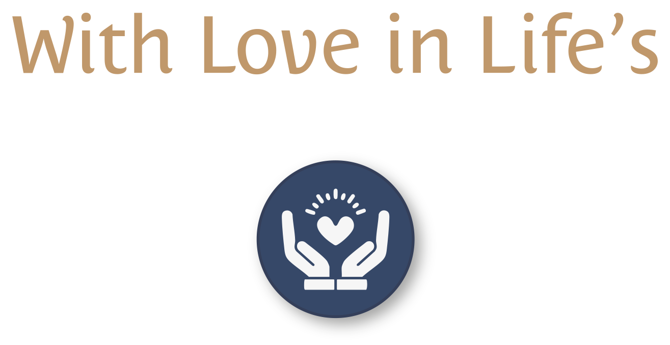 With Love in Life's